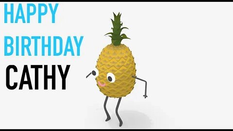 Happy Birthday CATHY! - PINEAPPLE Birthday Song