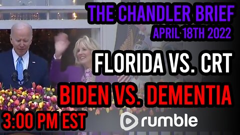 Florida V. CRT, Biden V. Dementia! - Chandler Brief