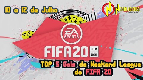 TOP 5 Gols da Weekend League (10 a 12 de Julho) - FIFA 20