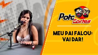 ✅CORTES POTOCA PODCAST ✂ 🎙MC RAINHA MEU PAI FALOU: VAI DAR!