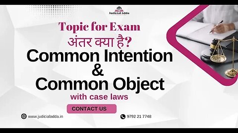 Common Intention and Common Object | Section 34 and 149 of Indian Penal Code