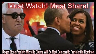 Roger Stone Predicts Michelle Obama Will Be Next Democratic Presidential Nominee!
