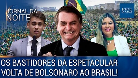 Os bastidores da espetacular volta de Bolsonaro ao Brasil - Jornal da Noite 30/03/23