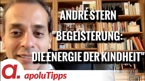 Interview mit André Stern – Begeisterung: Die Energie der Kindheit wiederentdecken