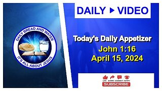 Today's Daily Appetizer (John 1:16)