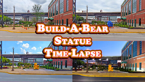Build-A-Bear Statue Time-lapse