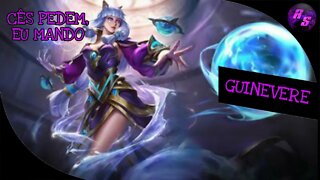 A PEDIDO DOS INSCRITOS, LHES TRAGO, GUINEVERE • GUINEVERE GAMEPLAY | Mobile Legends