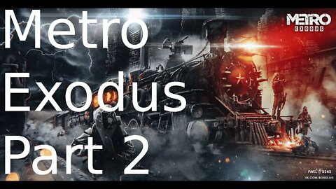Being Hunted by a... Whale? | Metro Exodus Part 2