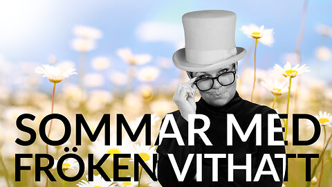 Live - Sommar med fröken vithatt 14 juli- återuppladdat