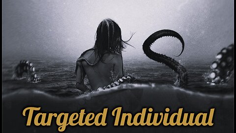 Targeted Individuals: Octopusses, Kraken, and the Kundalini Snake are Feeding off your Life-Force