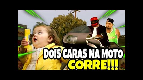 Cuidado com dois caras em uma Moto.