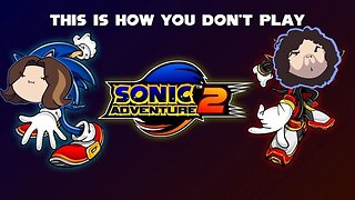 This Is How You Don't Play Sonic Adventure 2 (Game Grumps)