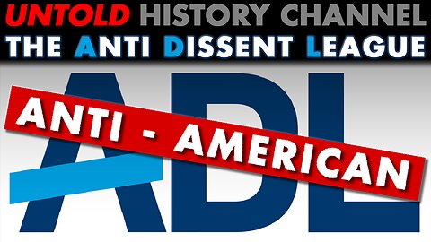 The ADL/Anti Dissent League is Anti American