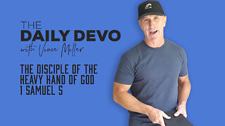 The Disciple of the Heavy Hand of God | 1 Samuel 5