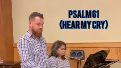 Psalm 61 (Hear My Cry) Short Scripture Song