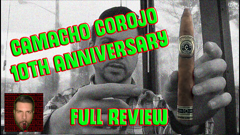 Camacho Corojo 10th Anniversary (Full Review) - Should I Smoke This