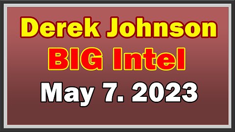 Derek Johnson BIG Intel: "Everyone Needs To Know"