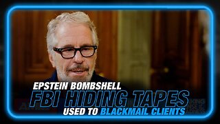 Epstein Bombshell: Forget the Client List, the FBI is Hiding Thousands of Video Tapes Used to