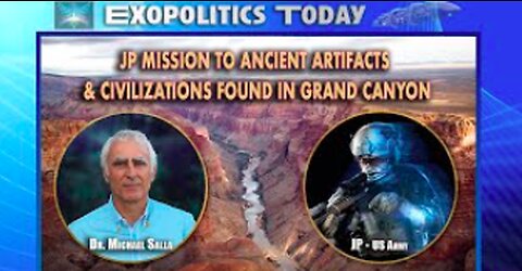 JP Mission to Ancient Artifacts & Civilizations found in Grand Canyon - ExoPolitics by Michael Salla