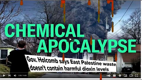 WW3 on the USA: East Palestine Chemical Warfare Apocalypse 17 min