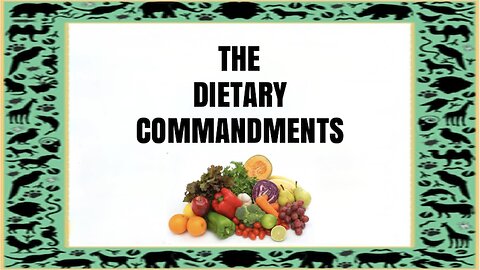 THE DIETARY COMMANDMENTS