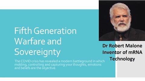 PsyWars: Fifth Generation Warfare and Sovereignty - Dr Robert Malone
