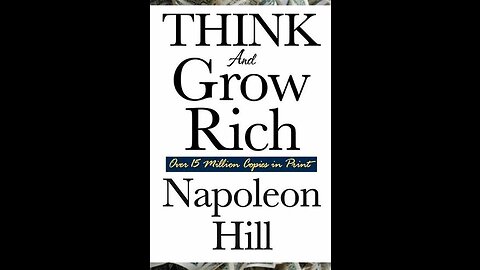 Synopsis of the Book - "Think and Grow Rich" by Napoleon Hill