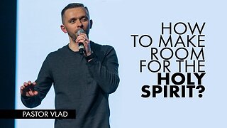 Make Room for the 🕊 HOLY SPIRIT 🔥