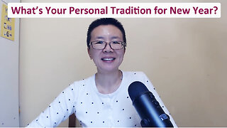 What’s Your Personal Tradition for New Year?