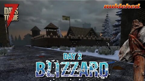 Blizzard: Day 2 | 7 Days to Die Alpha 19 Gameplay Series