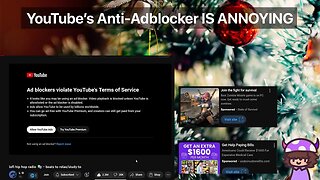 YouTube's ANTI-ADBLOCKER is ANNOYING, December 4th.