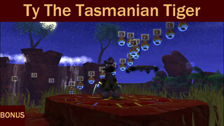 Let's Play: Ty the Tasmanian Tiger! [BONUS!] - One Final Painting Round-up.