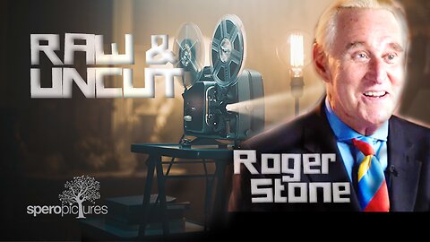 Roger Stone - RAW & UNCUT 🍿 🎬