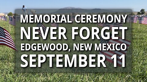 Memorial Ceremony, Venus Park, Edgewood, New Mexico, September 11, 2021