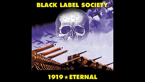 Black Label Society - 1919 Eternal