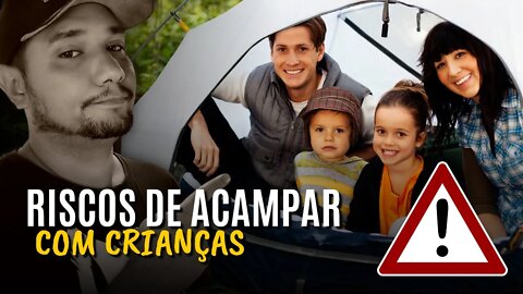 QUAIS OS RISCOS E OS BENEFÍCIOS DE ACAMPAR COM CRIANÇA - Feat. EXPLORANDO EM FAMÍLIA - ALFACAST #27