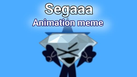 Segaaa | Animation meme | OC | (test)