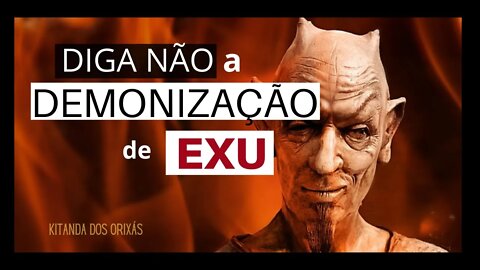 EXU - A DEMONIZAÇÃO ao ORIXÁ EXU | Kitanda dos Orixás