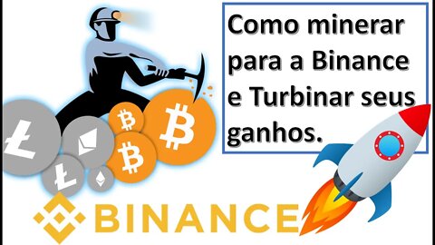 Como minerar na Binance e Turbinar seus ganhos