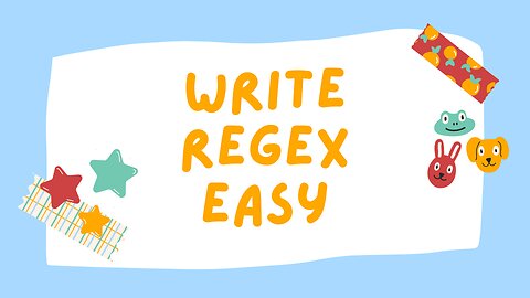 Write Regex Easy