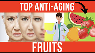 TOP ANTI-AGING FRUITS