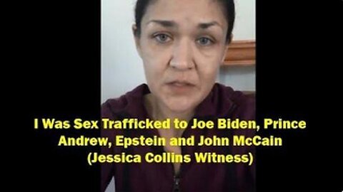 I WAS SEX TRAFFICKED TO JOE BIDEN, PRINCE ANDREW, EPSTEIN AND JOHN MCCAIN - JESSICA COLLINS