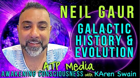 Prehistory, Galactic Heritage and Evolution; Live with Neil Gaur and KAren Swain