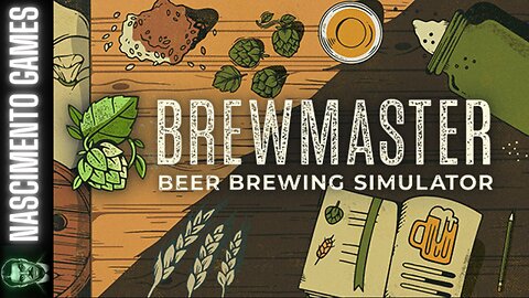 LET'S CREATE BEER! | Brewmaster Beer Brewing Simulator #1 | Gameplay 4K PC No Commentary