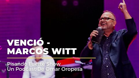 Omar Oropesa - Venció - Marcos Witt