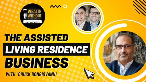 Could my Rental House be an Assisted Living Residence? with Chuck Bongiovanni