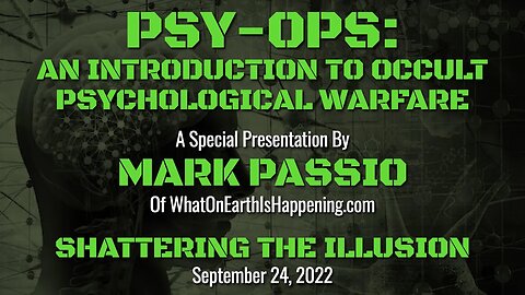 Mark Passio - Psy Ops. Theory & Practice. Most Infamous Psyops in History, Ancient Occult vs Modern