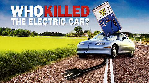 Who Killed The Electric Car? (2006) - Documentary