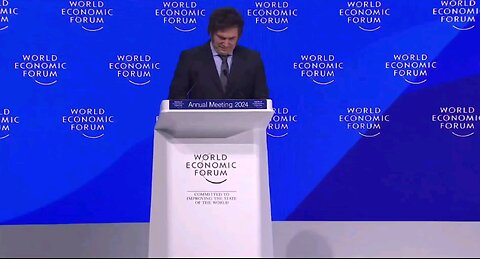 1/18/2024 Javier Milei Argentine President Wef World Enslavement Forum Sets the Record Straight