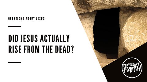 Did Jesus actually rise from the dead?